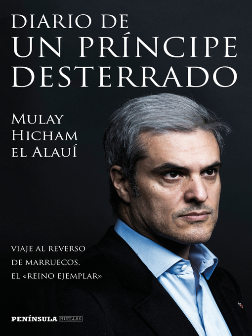 Title details for Diario de un príncipe desterrado by Mulay Hicham el Alauí - Available